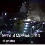 Meal of Messiah 2013